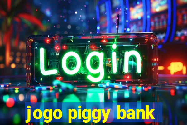 jogo piggy bank