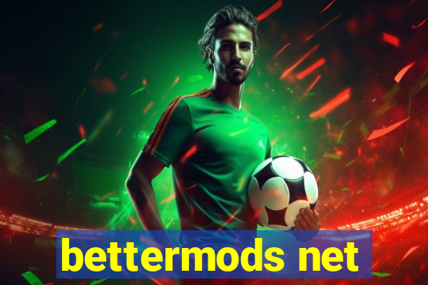 bettermods net