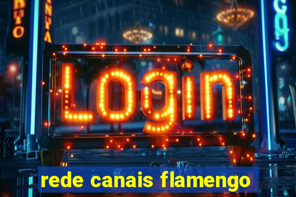 rede canais flamengo