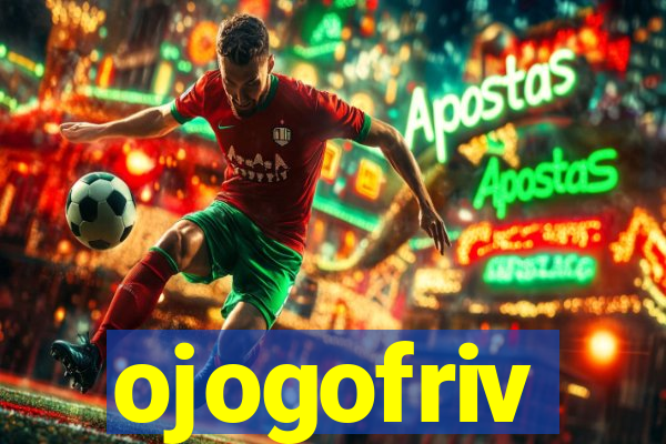 ojogofriv
