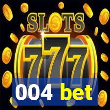 004 bet