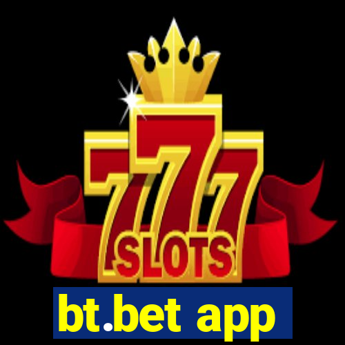 bt.bet app