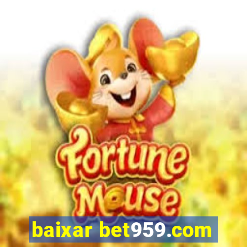 baixar bet959.com