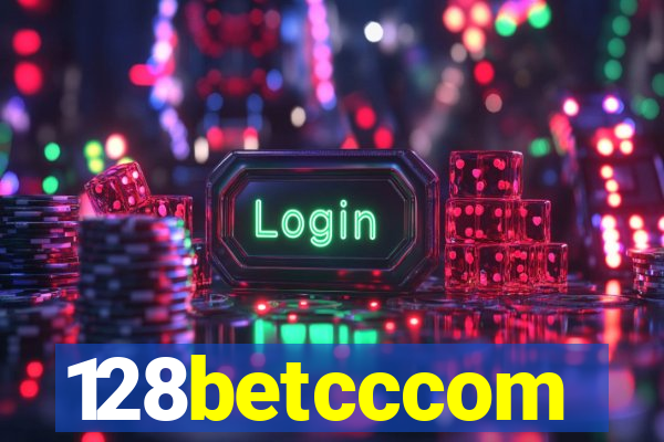 128betcccom