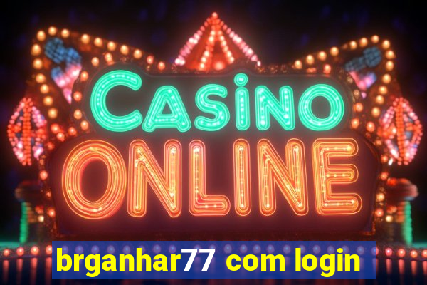 brganhar77 com login