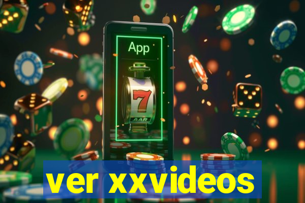ver xxvideos