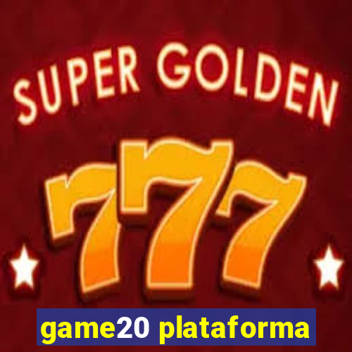 game20 plataforma