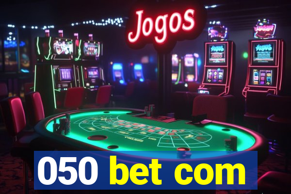 050 bet com