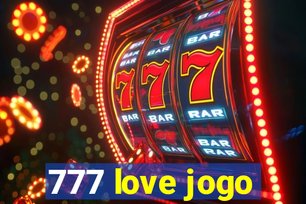 777 love jogo