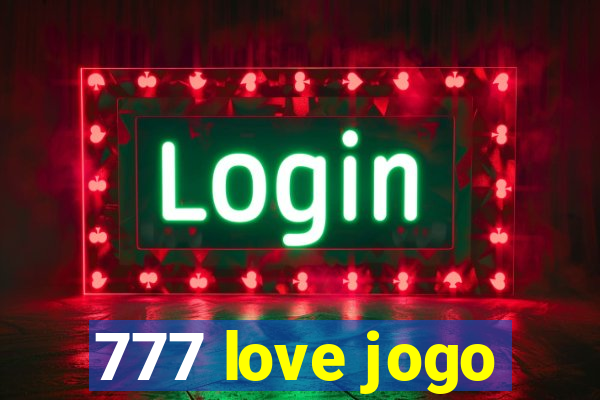 777 love jogo