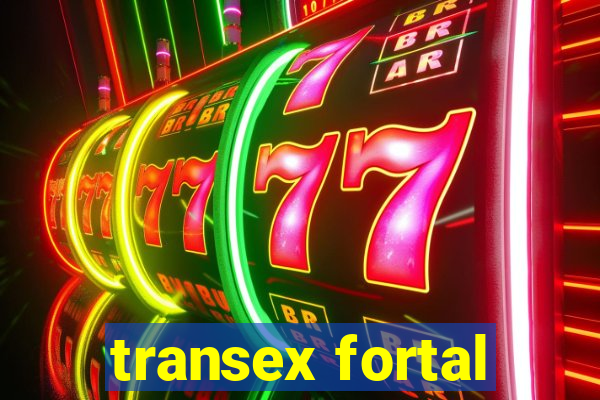 transex fortal
