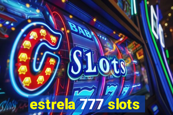 estrela 777 slots