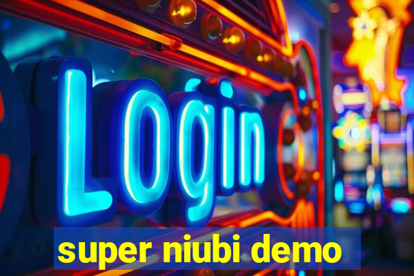 super niubi demo