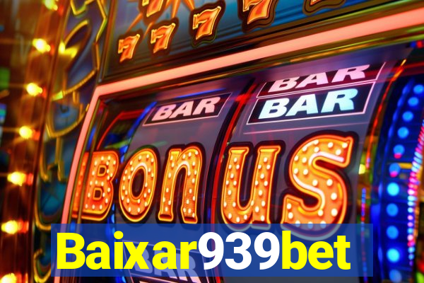 Baixar939bet