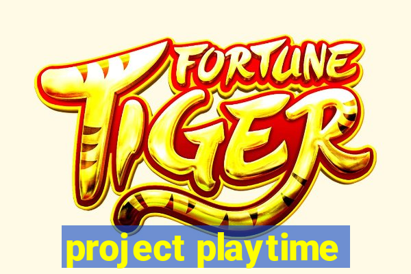 project playtime