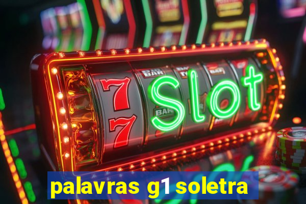palavras g1 soletra