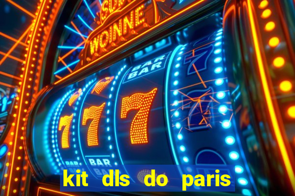 kit dls do paris saint germain