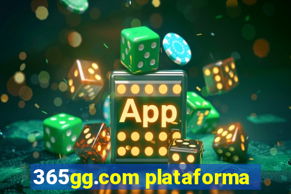 365gg.com plataforma