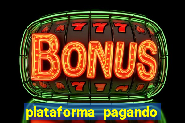 plataforma pagando fortune tiger