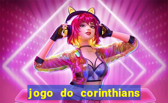 jogo do corinthians ao vivo multicanal