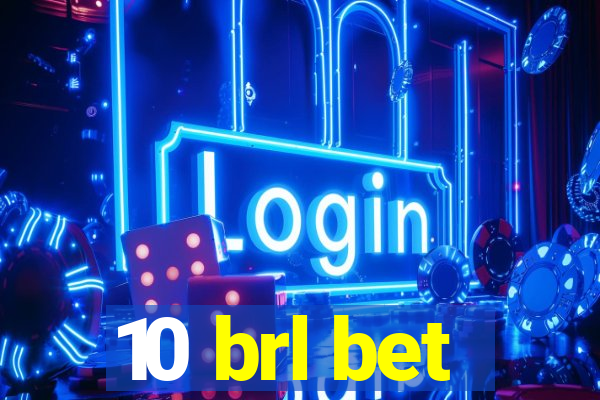 10 brl bet