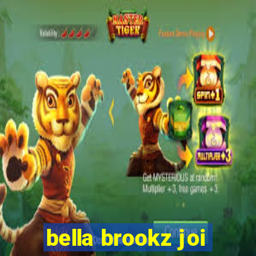 bella brookz joi