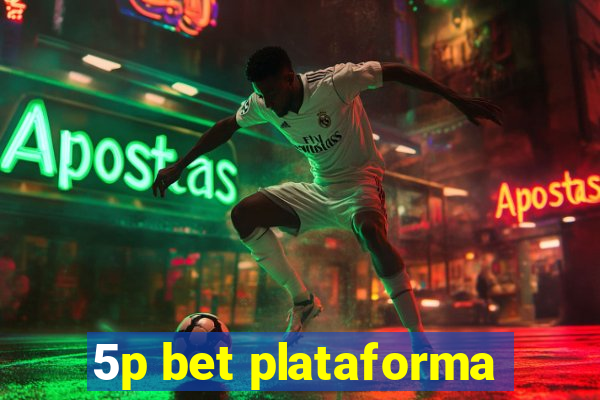 5p bet plataforma