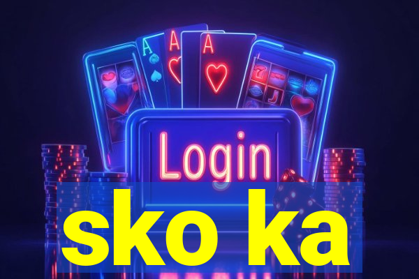 sko ka