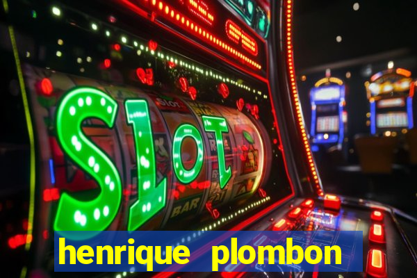 henrique plombon pinheiro fortuna