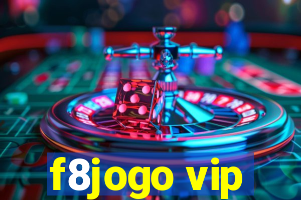 f8jogo vip