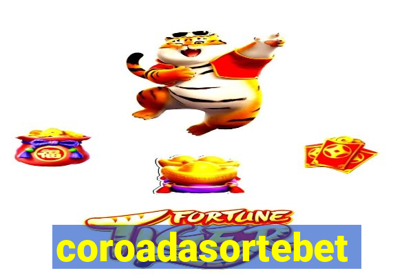 coroadasortebet.com
