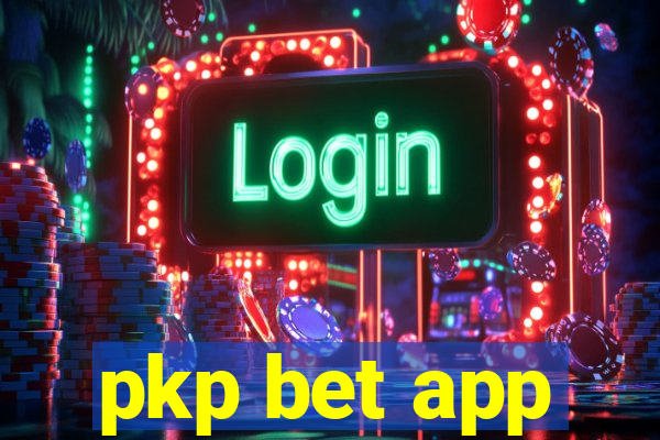 pkp bet app