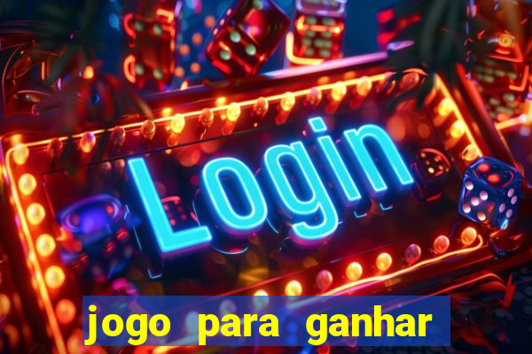 jogo para ganhar dinheiro sem pagar