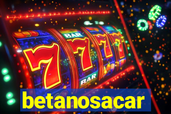 betanosacar