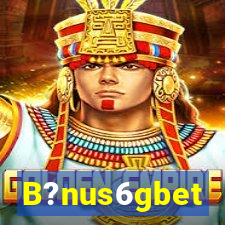 B?nus6gbet
