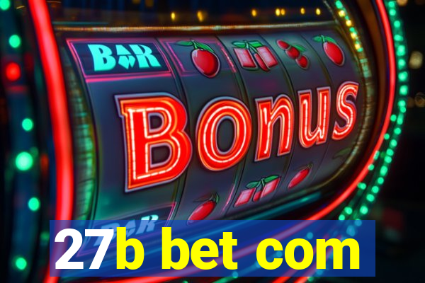 27b bet com