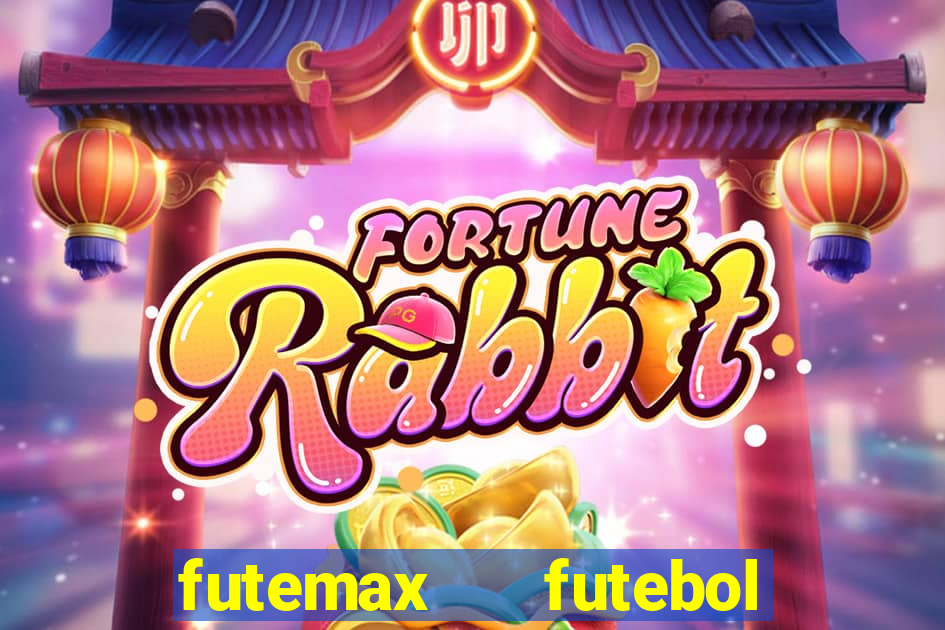 futemax   futebol ao vivo