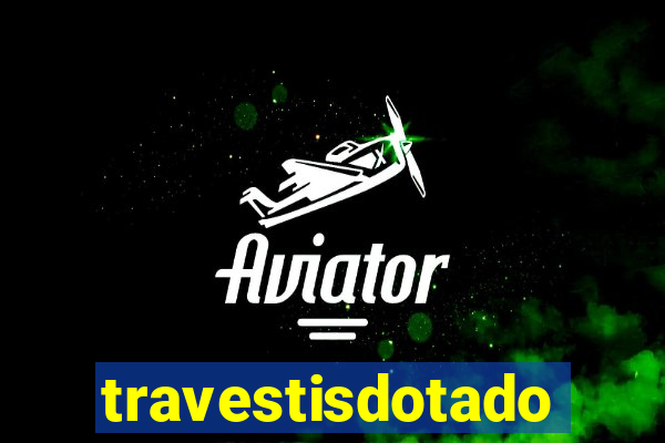 travestisdotados