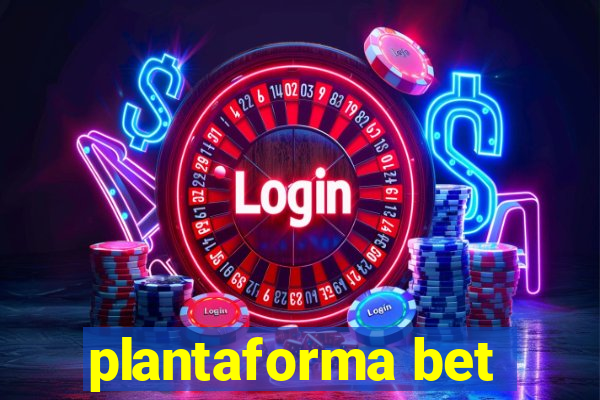 plantaforma bet