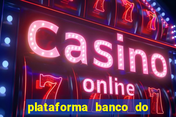 plataforma banco do brasil 777 bet