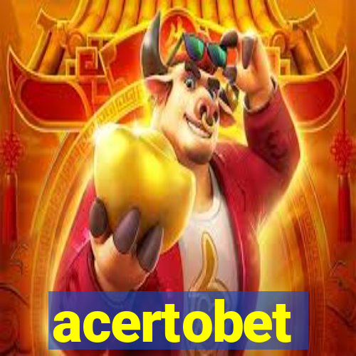 acertobet