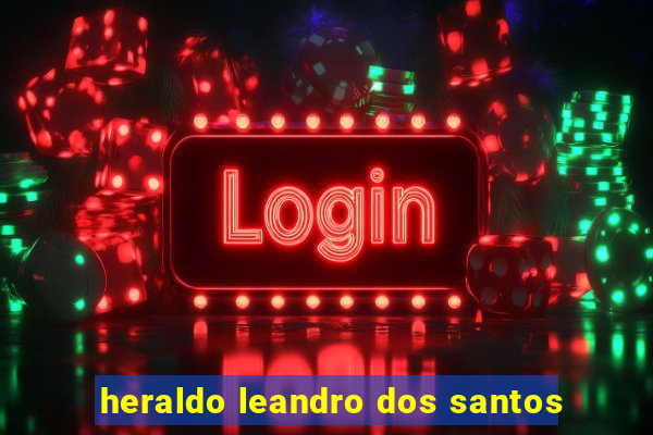 heraldo leandro dos santos
