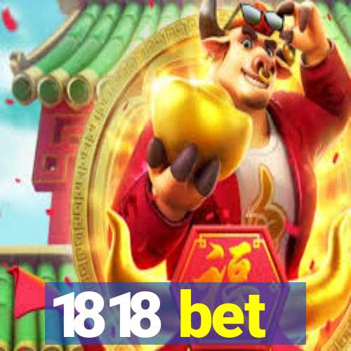 1818 bet