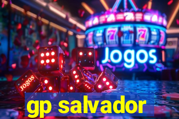 gp salvador