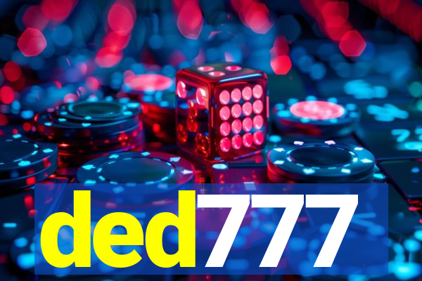 ded777