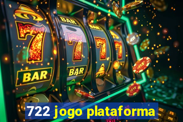 722 jogo plataforma