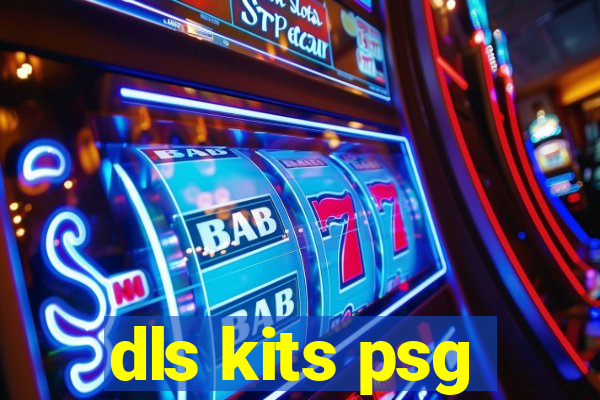 dls kits psg
