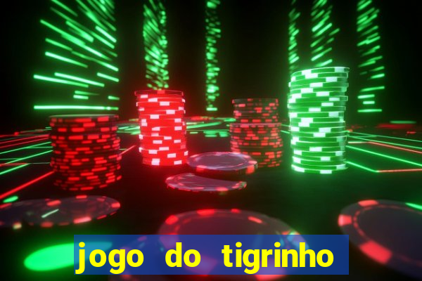 jogo do tigrinho da casa chinesa