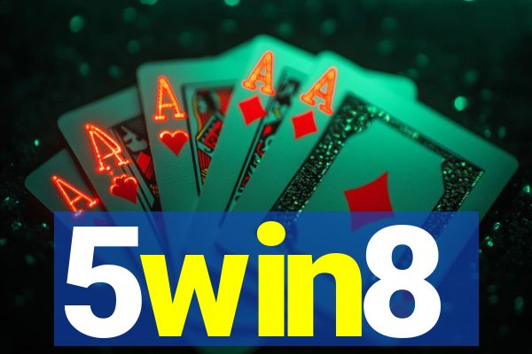 5win8