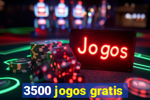 3500 jogos gratis